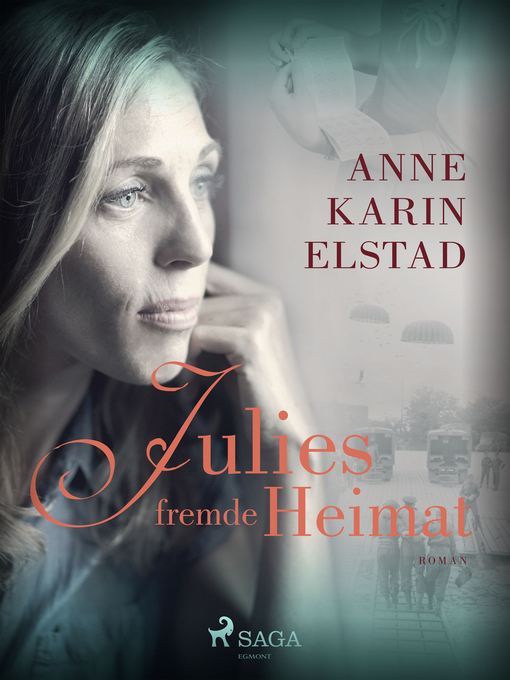 Title details for Julies fremde Heimat by Anne Karin Elstad - Available